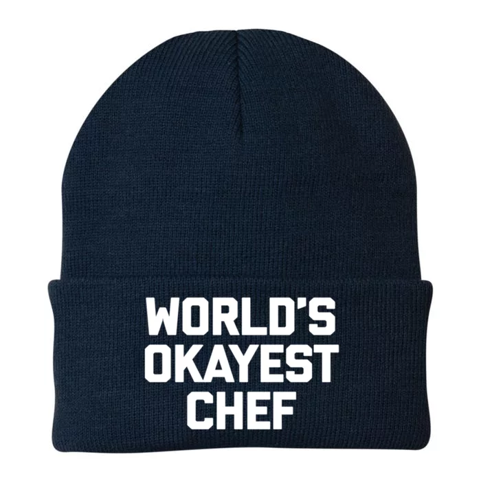 Worlds Okayest Chef Cool Gift Funny Chef Cooking Food Chef Gift Knit Cap Winter Beanie