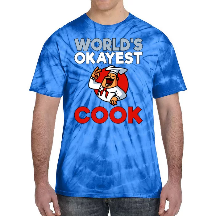 Worlds Okayest Cook Chef Cooking Lover Culinary Gift Tie-Dye T-Shirt