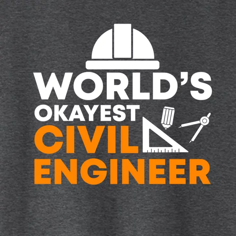 Worlds Okayest Civil Engineer Civil Engineer Dad Funny Gift Women's Crop Top Tee