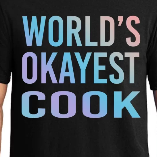 Worlds Okayest Cook Funny Chef Meaningful Gift Pajama Set