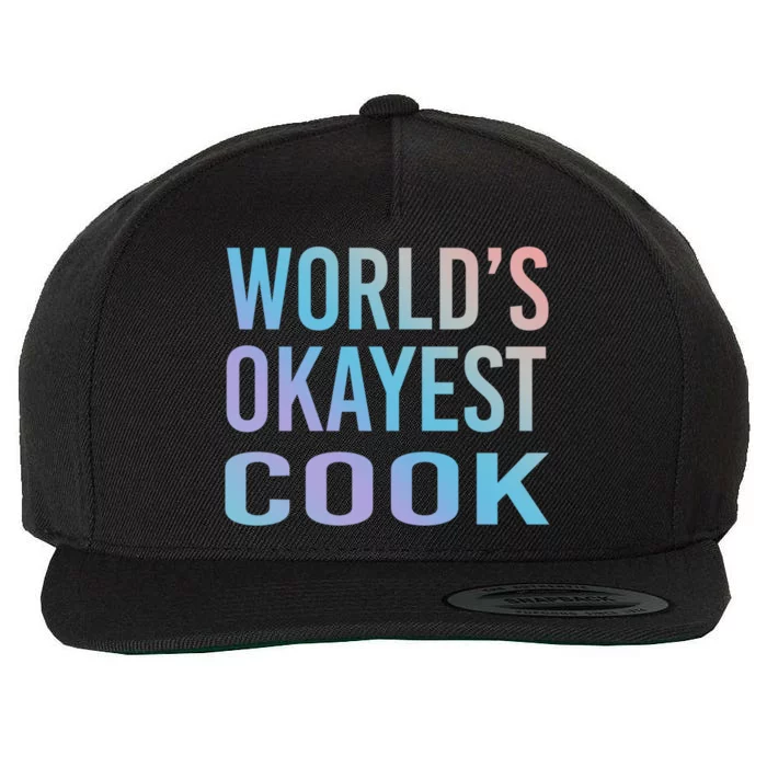 Worlds Okayest Cook Funny Chef Meaningful Gift Wool Snapback Cap