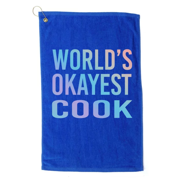 Worlds Okayest Cook Funny Chef Meaningful Gift Platinum Collection Golf Towel