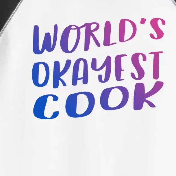 Worlds Okayest Cook Funny Kitchen Chef Cool Gift Toddler Fine Jersey T-Shirt