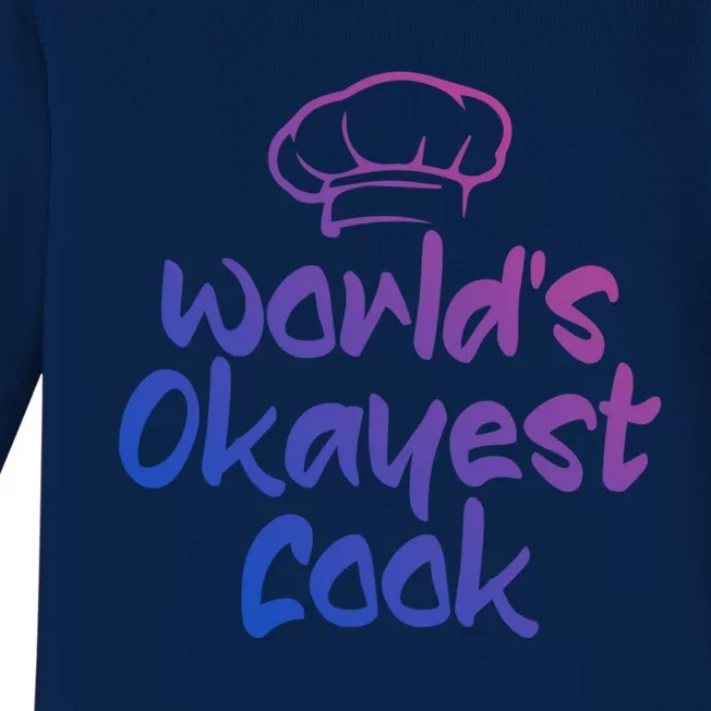 Worlds Okayest Cook Funny Saying Tee For Unisex Cooking Ent Gift Baby Long Sleeve Bodysuit