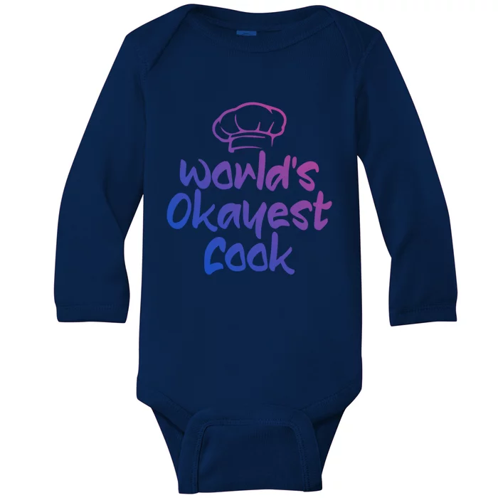 Worlds Okayest Cook Funny Saying Tee For Unisex Cooking Ent Gift Baby Long Sleeve Bodysuit