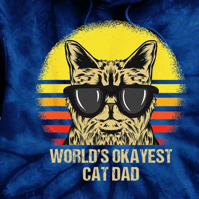 Worlds Okayest Cat Dad Fathers Day Cat Daddy Tie Dye Hoodie