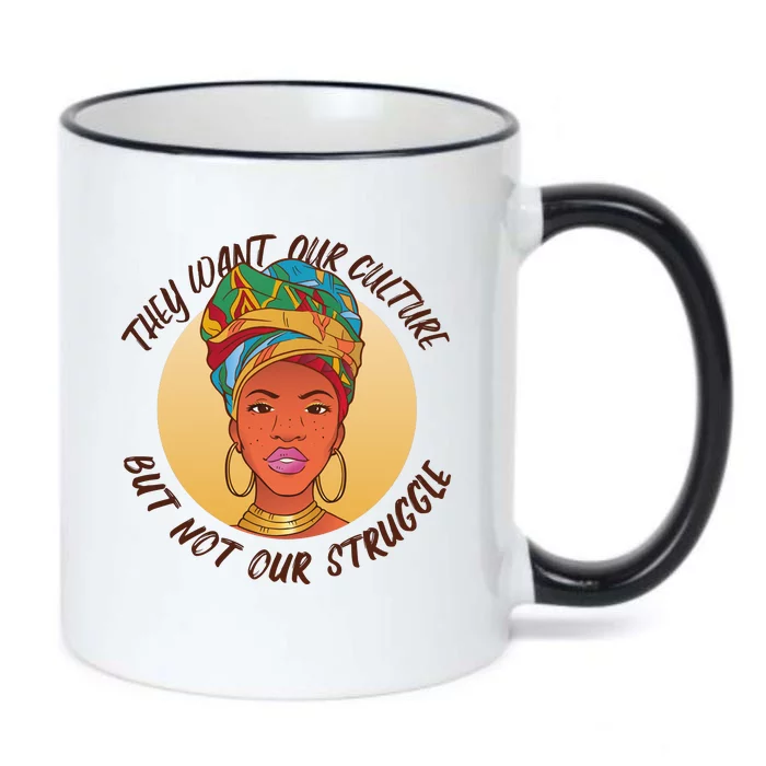 Want Our Culture Not Our Struggle African Female Black Color Changing Mug