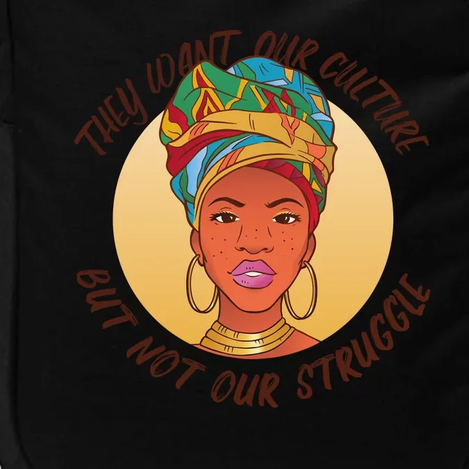 Want Our Culture Not Our Struggle African Female Impact Tech Backpack