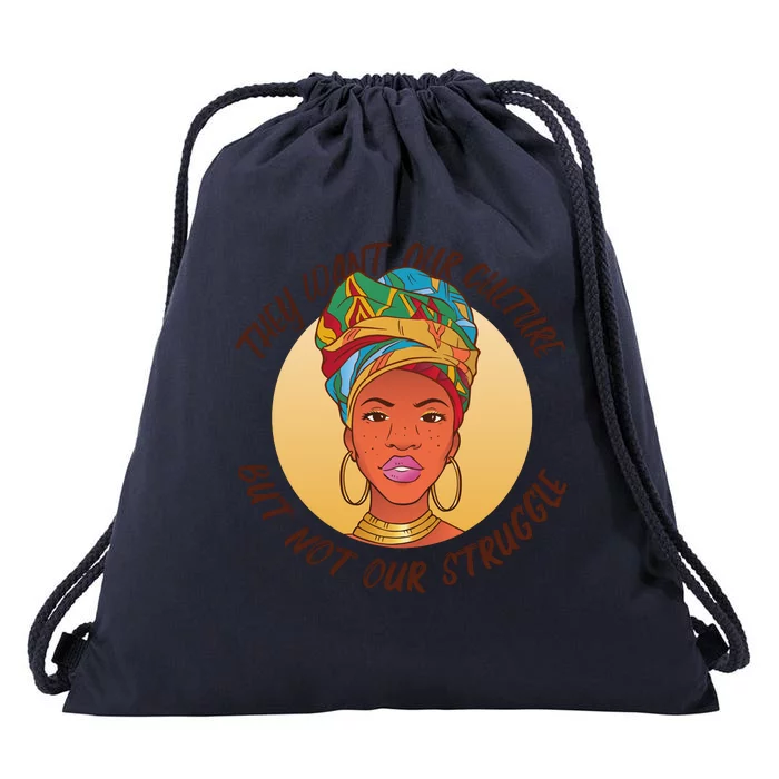 Want Our Culture Not Our Struggle African Female Drawstring Bag