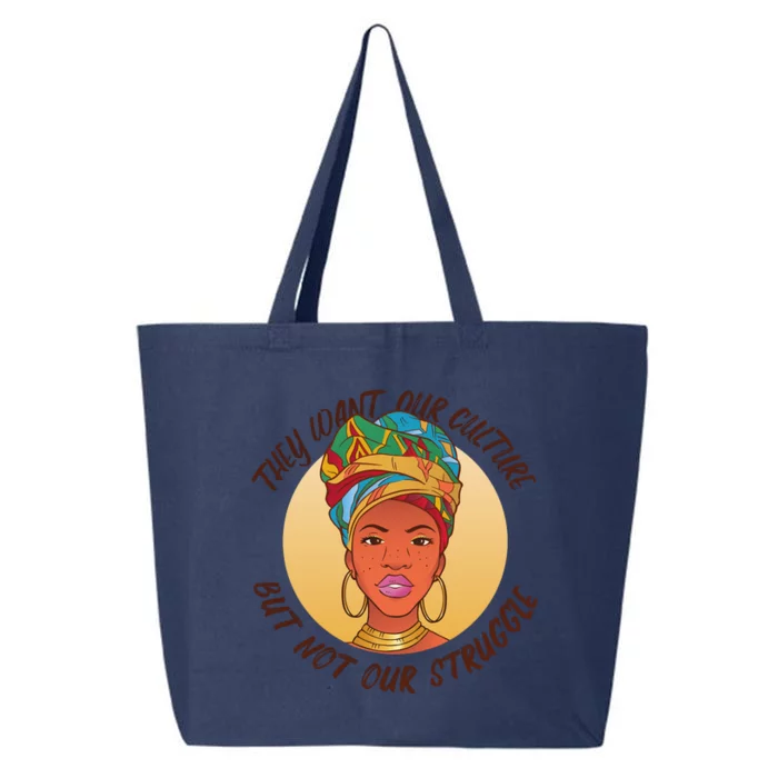 Want Our Culture Not Our Struggle African Female 25L Jumbo Tote