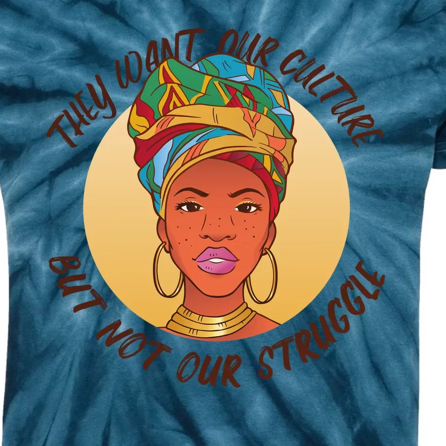 Want Our Culture Not Our Struggle African Female Kids Tie-Dye T-Shirt