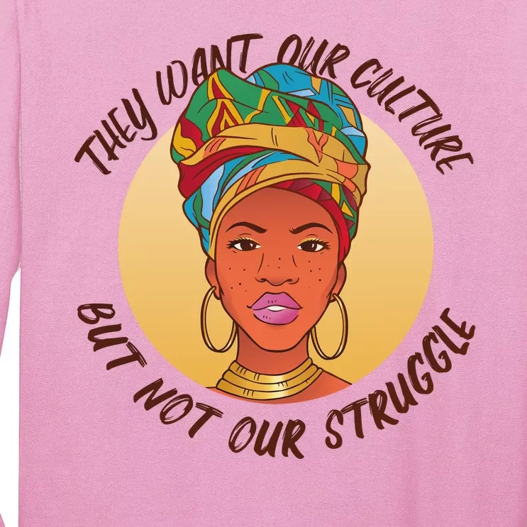 Want Our Culture Not Our Struggle African Female Long Sleeve Shirt