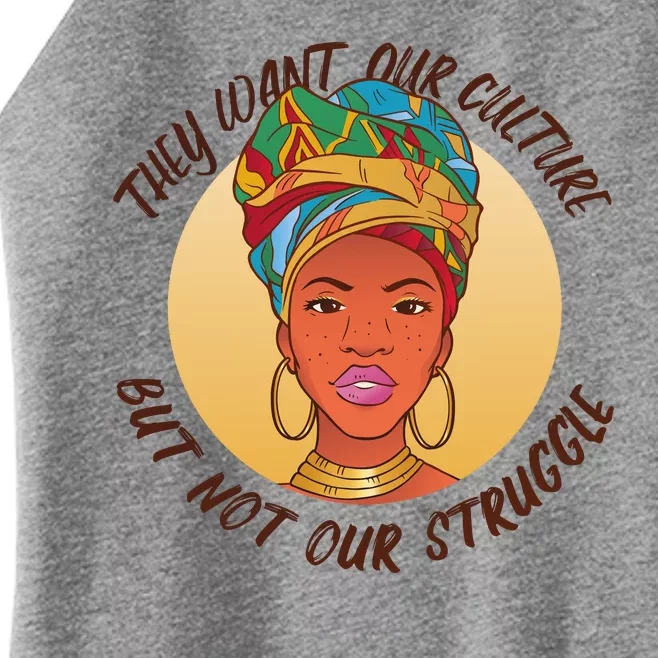 Want Our Culture Not Our Struggle African Female Women’s Perfect Tri Rocker Tank