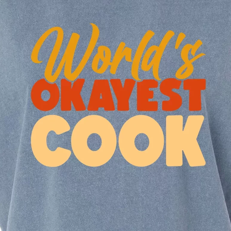 Worlds Okayest Cook Gift Garment-Dyed Women's Muscle Tee