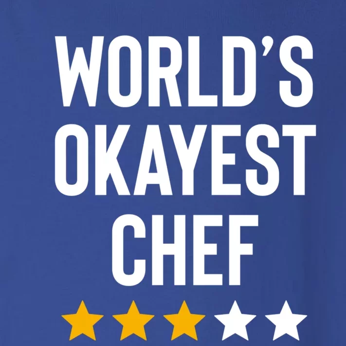 Worlds Okayest Chef Funny Birthday Christmas Gag Gift Great Gift Toddler Long Sleeve Shirt