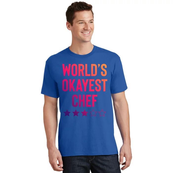 Worlds Okayest Chef Funny Birthday Christmas Gag Gift Funny Gift T-Shirt