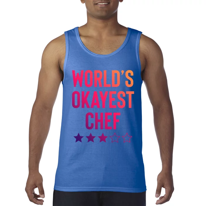 Worlds Okayest Chef Funny Birthday Christmas Gag Gift Funny Gift Tank Top