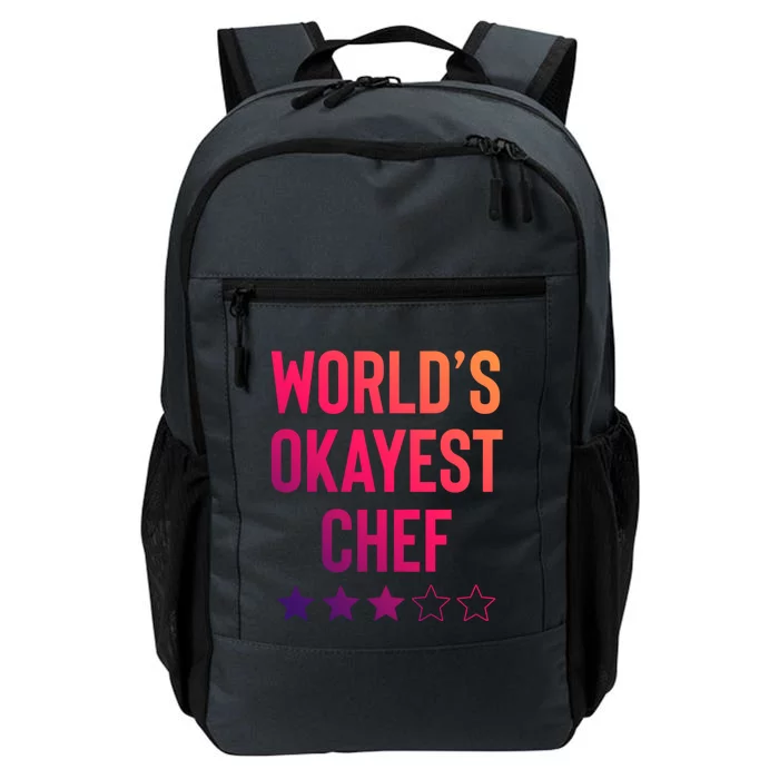 Worlds Okayest Chef Funny Birthday Christmas Gag Gift Funny Gift Daily Commute Backpack