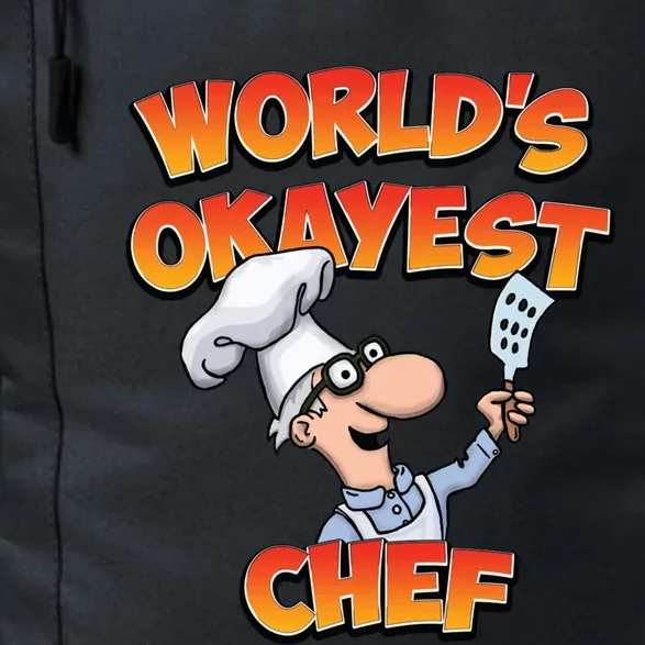 Worlds Okayest Chef Fun Chefs And Hobby Cooks Gift Daily Commute Backpack