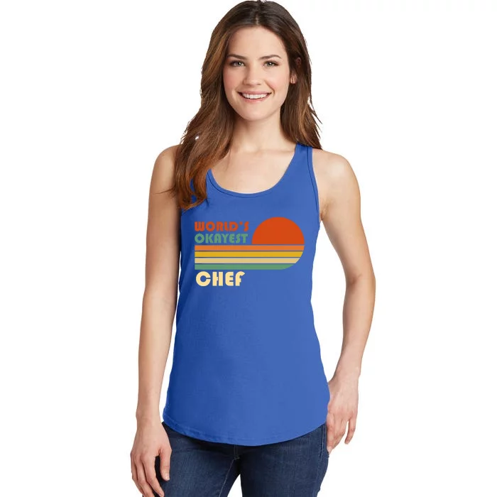 Worlds Okayest Chef Funny Retro Gift Ladies Essential Tank