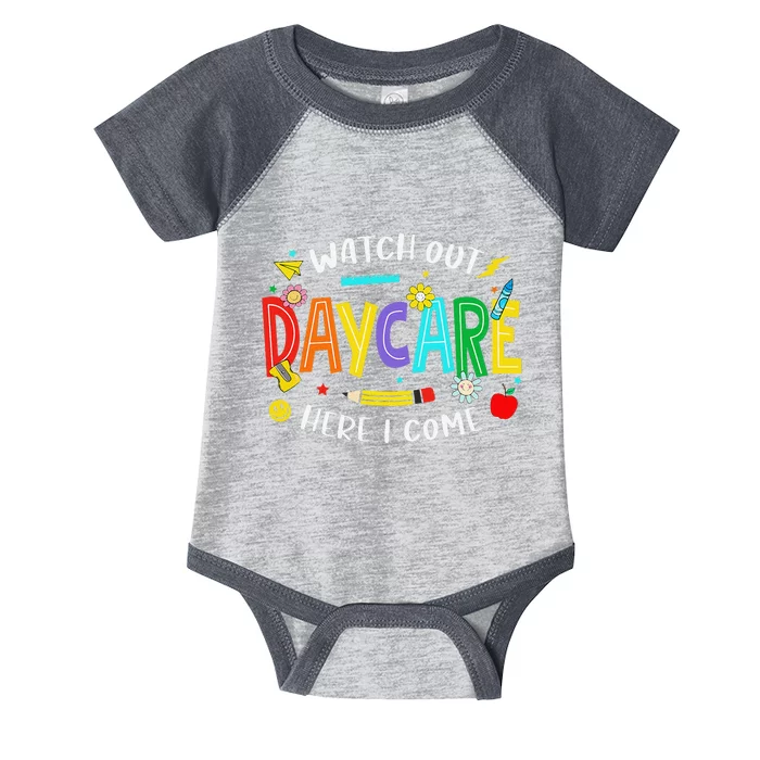 Watch Out Daycare Here I Come Daycare Back To School Infant Baby Jersey Bodysuit