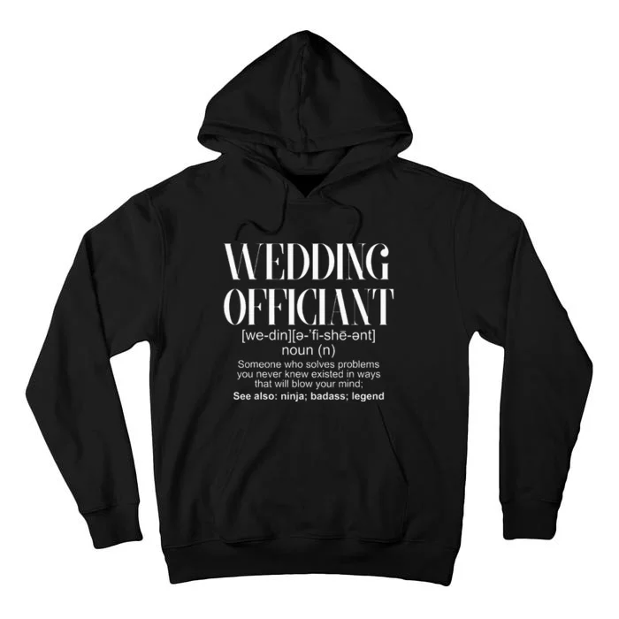 Wedding Officiant Definition Tall Hoodie