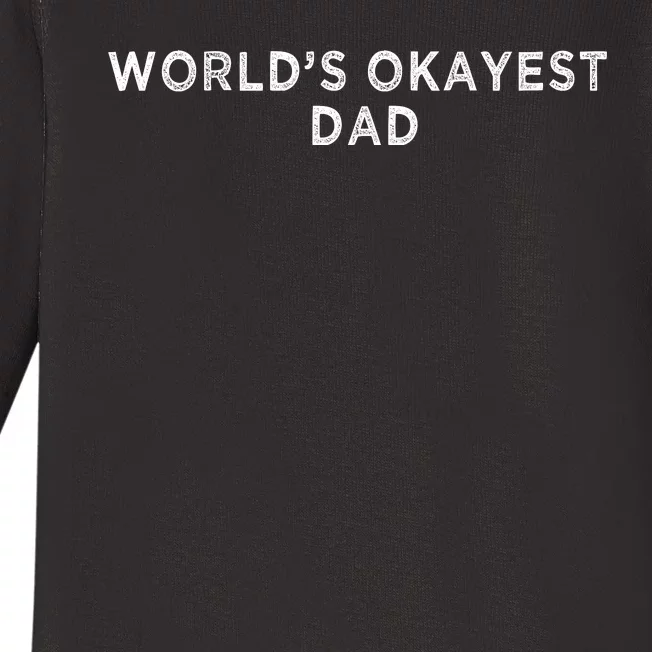 World's Okayest Dad Baby Long Sleeve Bodysuit