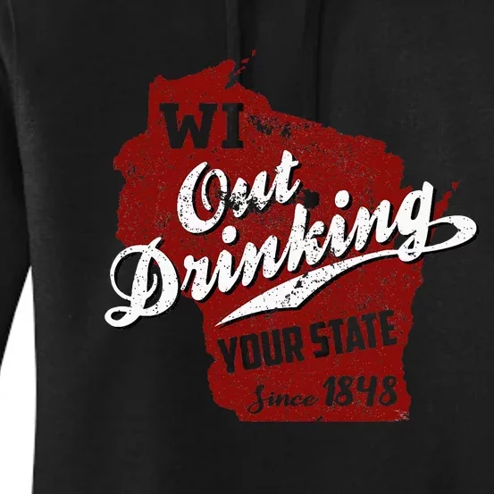 Wisconsin Out Drinking Your State Beer Group Women's Pullover Hoodie