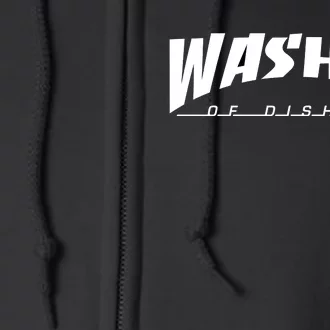 Washer Of Dishes Full Zip Hoodie