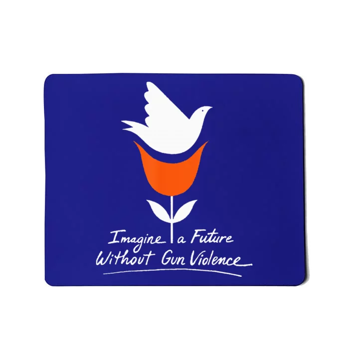 Wear Orange Day Imagine A Future Without Gun Violence Mousepad