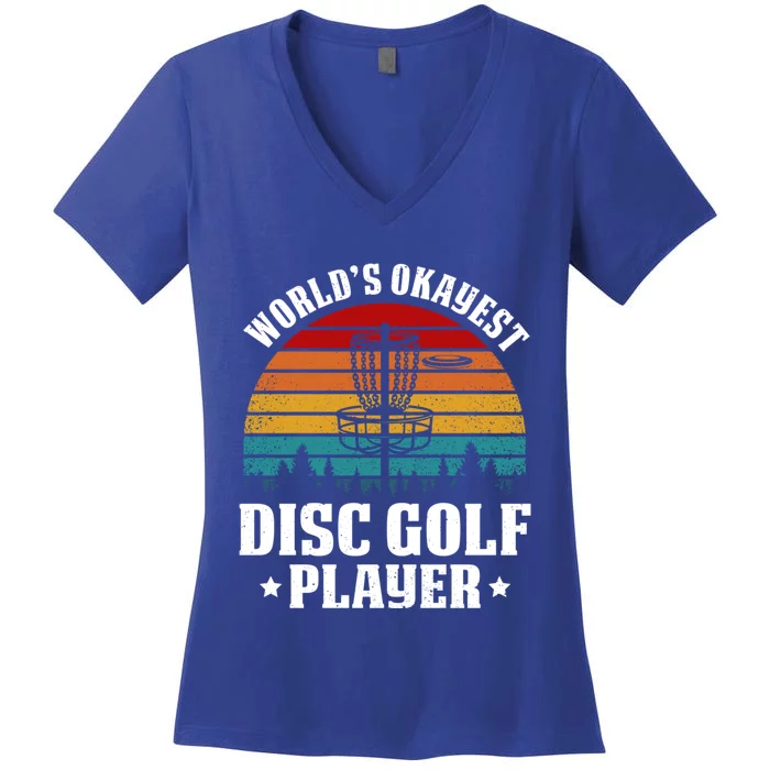 Worlds Okayest Disc Golf Frisbee Golf Funny Gift Frolf Golfing Gift Women's V-Neck T-Shirt