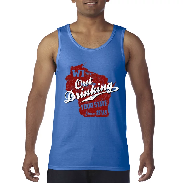 Wisconsin Out Drinking Your State Beer Tank Top