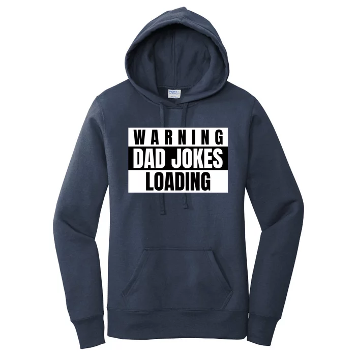 Warning Of Dad Jokes Loading For Funny Dads Gift Women's Pullover Hoodie