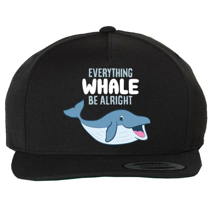 Whale Orcas Everything Whale Be Alright Funny Whale Funny Gift Wool Snapback Cap