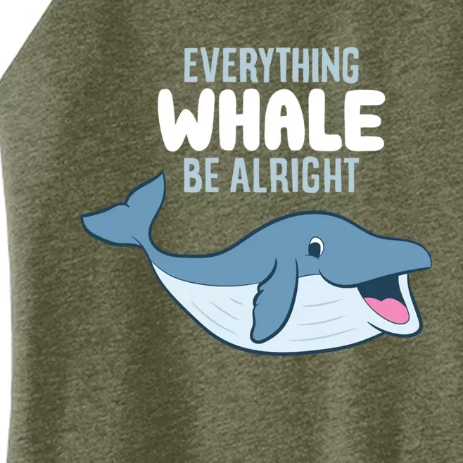 Whale Orcas Everything Whale Be Alright Funny Whale Funny Gift Women’s Perfect Tri Rocker Tank