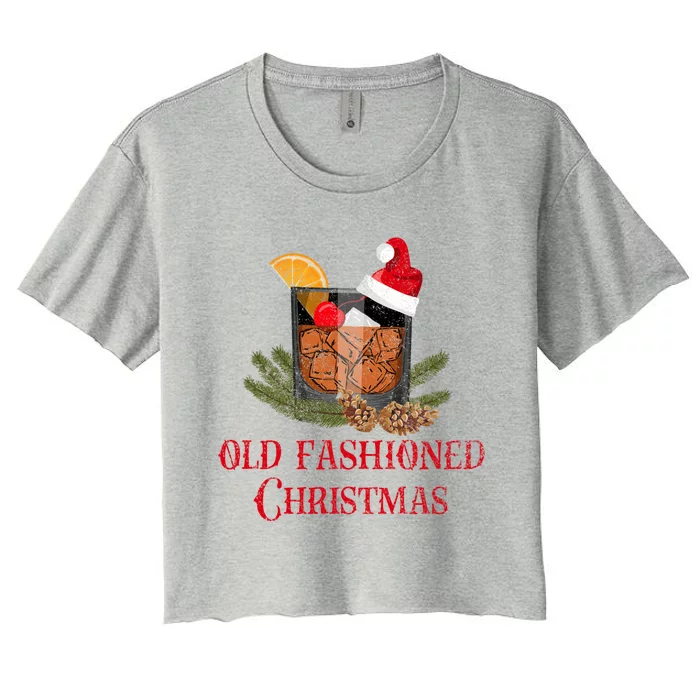 Whiskey Old Fashioned Christmas Funny Bourbon Cocktail Gift Women's Crop Top Tee