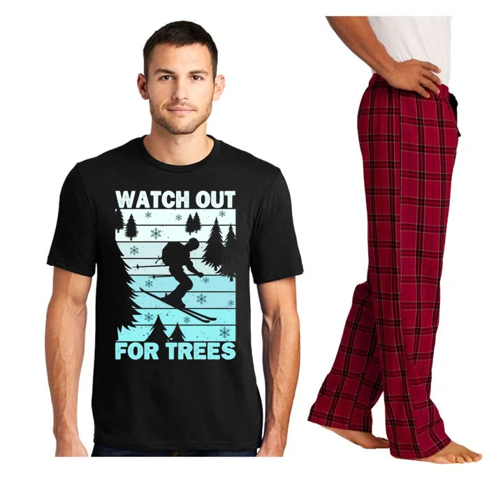 Watch Out For Trees Funny Skier Quote Funny Skiing Cute Gift Pajama Set