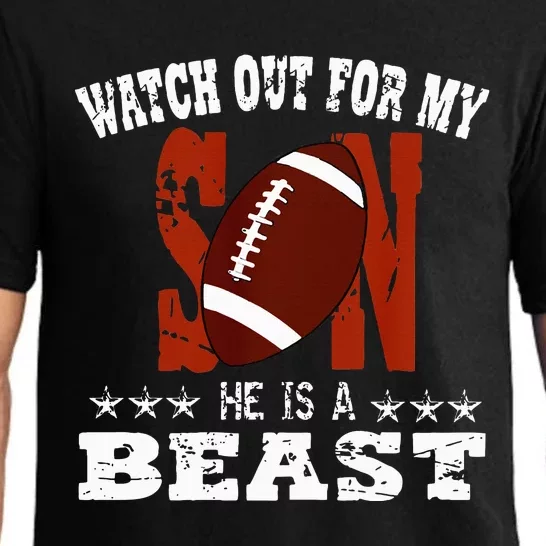 Watch out for My Son he is a beast proud dad mom football Pajama Set