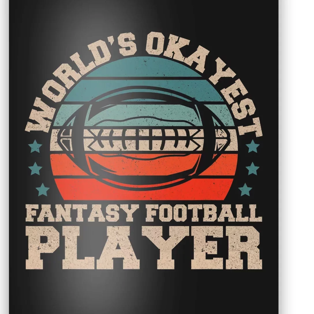 Worlds Okayest Fantasy Football Player Fantasy Football Poster