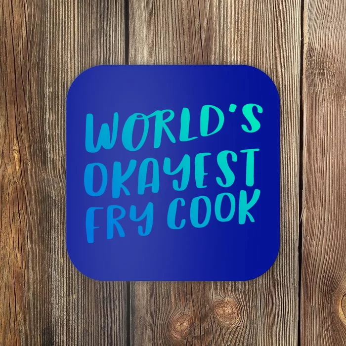 Worlds Okayest Fry Cook Funny Chef Restaurant Gift Coaster