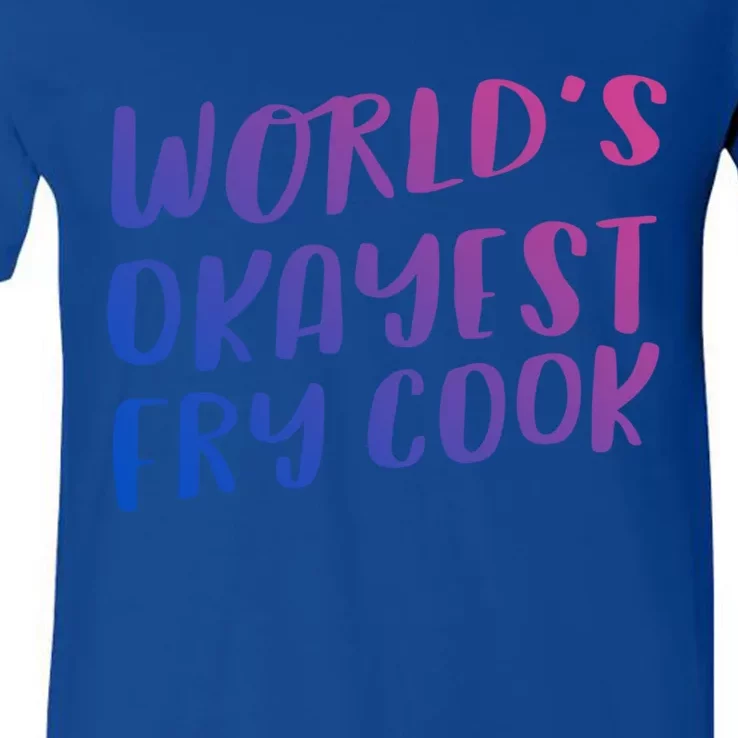 Worlds Okayest Fry Cook Funny Chef Restaurant Gift V-Neck T-Shirt