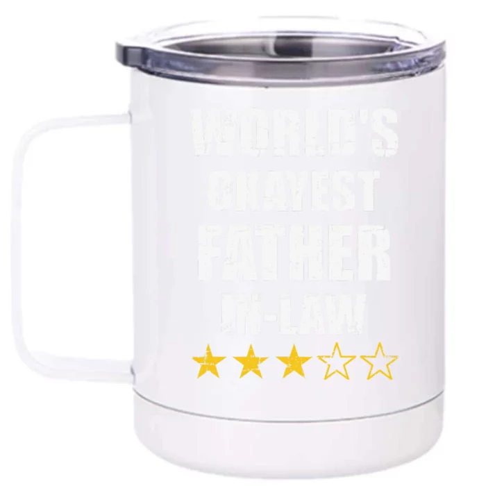 Worlds Okayest Fatherinlaw For Fathers Day Front & Back 12oz Stainless Steel Tumbler Cup