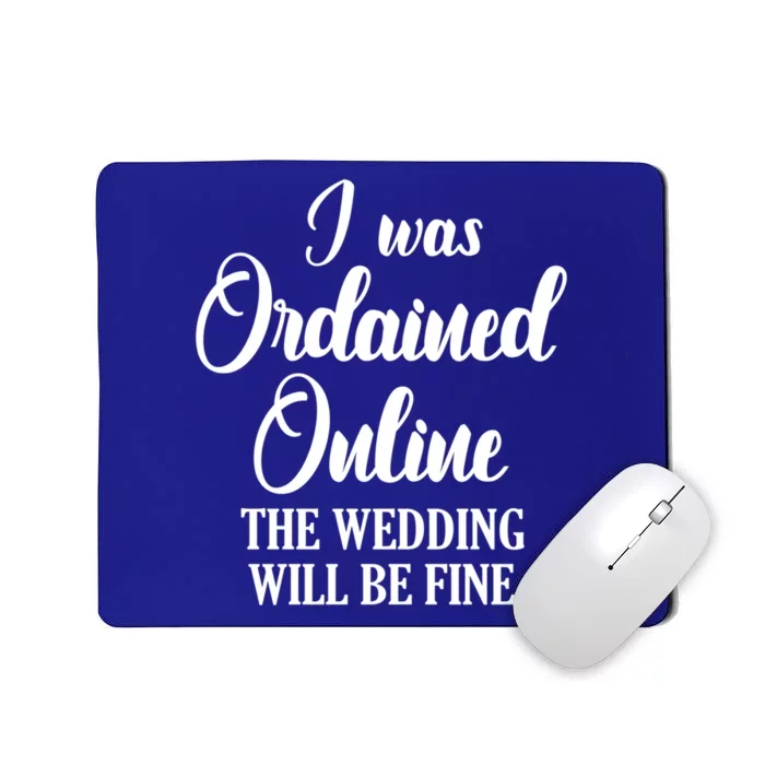 Wedding Officiant Fine Internet Ordained Minister Gift Mousepad