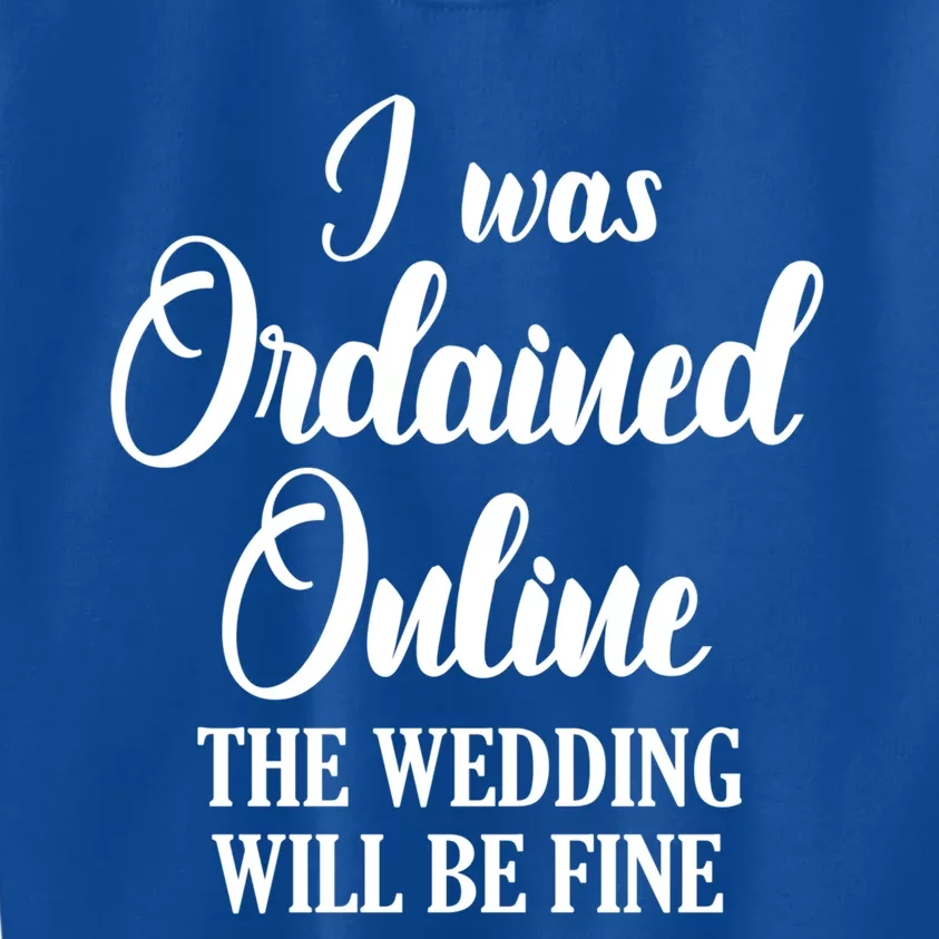 Wedding Officiant Fine Internet Ordained Minister Gift Kids Sweatshirt