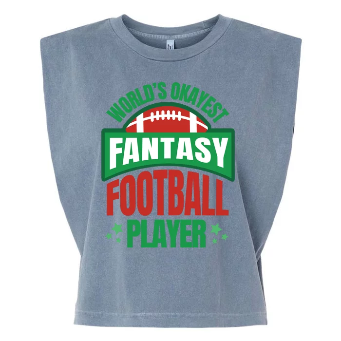 World's Okayest Fantasy Football Player Garment-Dyed Women's Muscle Tee