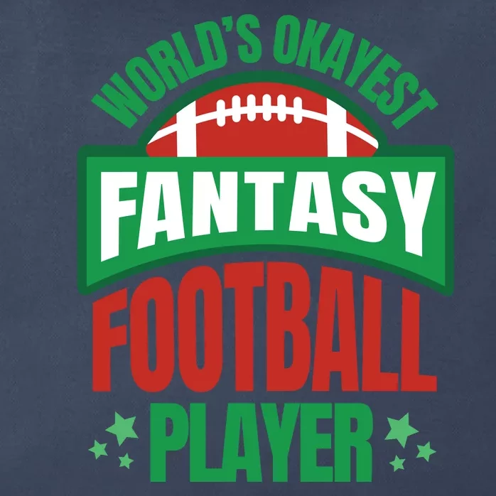 World's Okayest Fantasy Football Player Zip Tote Bag