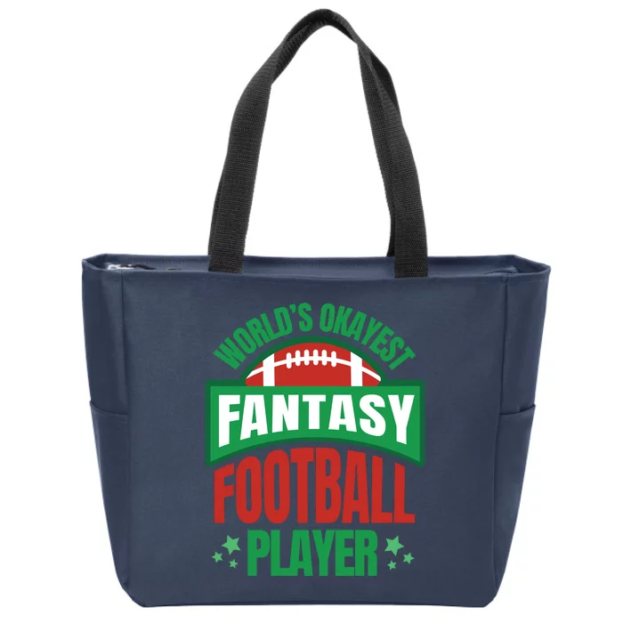 World's Okayest Fantasy Football Player Zip Tote Bag