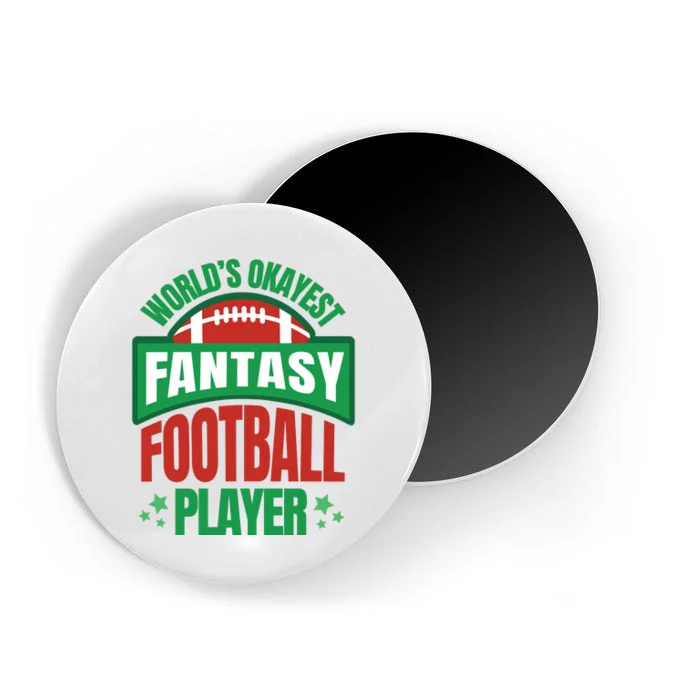 World's Okayest Fantasy Football Player Magnet