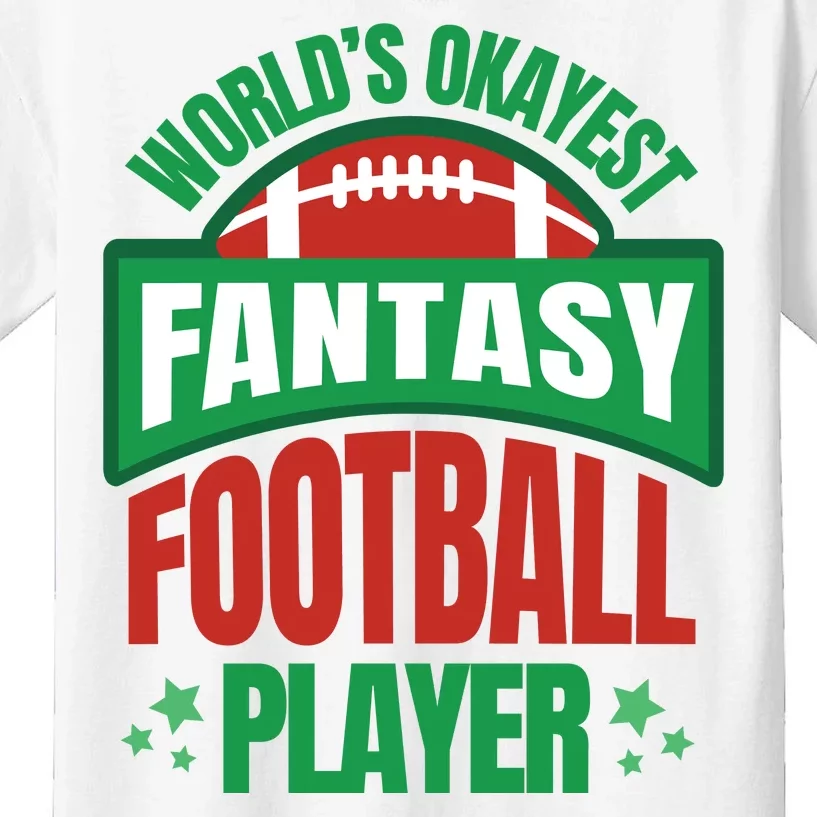 World's Okayest Fantasy Football Player Kids T-Shirt