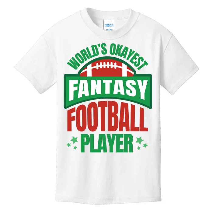 World's Okayest Fantasy Football Player Kids T-Shirt